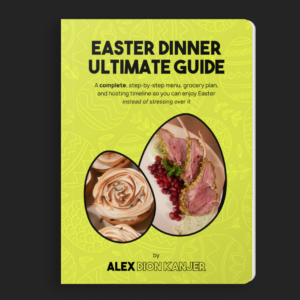 Easter Dinner Ultimate Guide